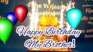 Happy birthday to my brother download. Happy Birthday Song For My Brother Youtube