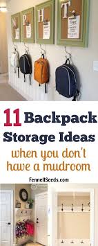 11 Backpack Storage Ideas When You Don T Have A Mudroom Backpack Storage Coat Storage Kids Storage