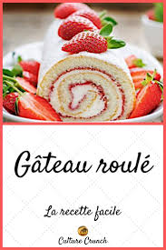 Gateau Roule La Recette Facile Gateau Roule Recette Gateau Roule Recette Facile