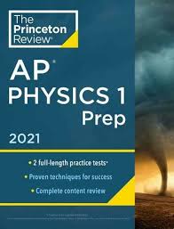 8 practice tests + content review + strategies (2021) (college test preparation). Princeton Review Ap Physics 1 Prep 2021 Whsmith