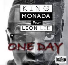 King Monada One Day Feat Leon Lee Leon Lee Songs Song One