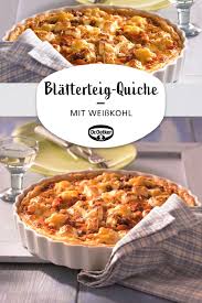 Weisskohl Blatterteig Quiche Rezept Rezepte Weisskohl Teig