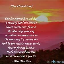 Someone unfamiliar with copyrights may see this phrase and. One Eternal Love Poem Quote C Tina Glover All Rights Reserved My Poetry Meaning Of Love Love Poems