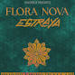 Tickets for NoiseROT Presents: Flora Nova, Estraya event image