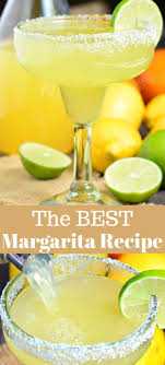 The Best Margarita Recipe Made With A Simple Mixture Of Homemade Margarita Mix Tequila And Best Margarita Recipe Homemade Margarita Mix Easy Margarita Recipe