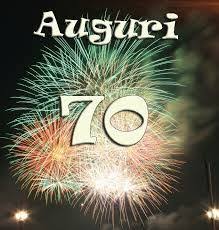 Risultati Immagini Per Auguri Per 70 Anni Compleanno 70 Buon Compleanno Compleanno
