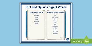 Markets trade on a number of unspoken assumptions. Fact And Opinion Signal Words Poster Teacher Made