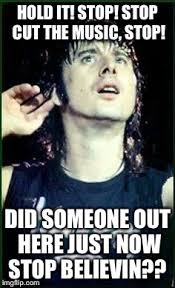 Don T Stop Believin Imgflip