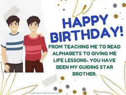 Happy birthday and thank you for everything. Birthday Wishes For Elder Brother 199 Best Messages Quotes