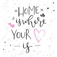 Zuhause ist, wo das herz ist! Zuhause Ist Wo Dein Herz Ist Handgezeichnete Typografie Design Vector Schriftzug Fur Karte Poster Banner Und Andere Lizenzfrei Nutzbare Vektorgrafiken Clip Arts Illustrationen Image 85725799