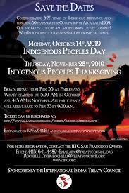 It coincides with the national day of mourning held in massachusetts. Save The Dates Alcatraz Sunrise Gathering Indigenous Peoples Day Indigenous Peoples Thanksgiving International Indian Treaty Council