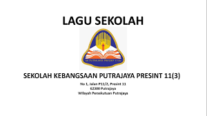 Mohd azhar muhd ammar khaleef. Lagu Sekolah Kebangsaan Putrajaya Presint 11 3 Youtube