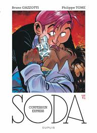Soda 6 Confession Express Philippe Tome Bruno Gazzotti Livre Numerique Livre Electronique Telechargement