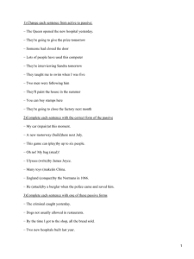 They make coffee in brazil. Passive Voice Practice Exercises