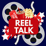 Reel Talk Film Discussion