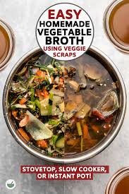 Easy Homemade Vegetable Broth Using Scraps From My Bowl Recipe Homemade Vegetable Broth Broth Recipes Recipes