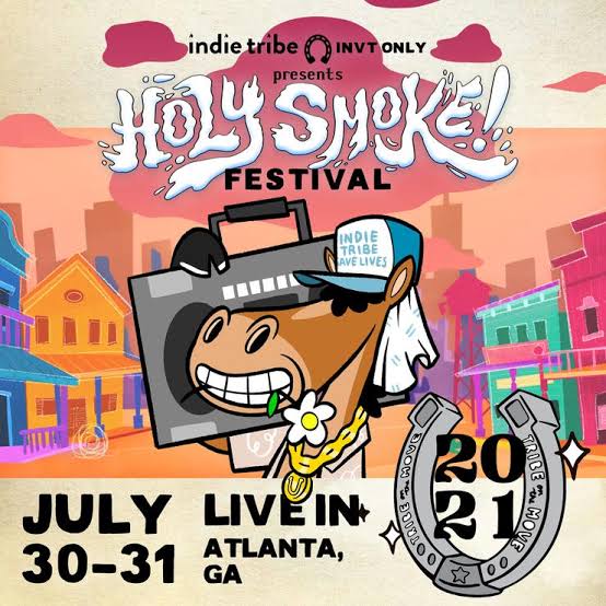 Holy Smoke! 2021 Festival by indie tribe. Lineup Announced - Rapzilla