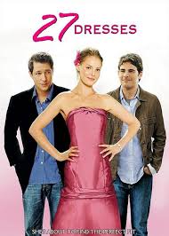 27 Dresses 27 Dresses Full Movies Online Free 27 Dresses Dvd