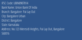 Check 41 client reviews, rate this bank, find bank financial info, routing numbers. Ifsc Code Ubin0907014 Of Union Bank Of India Bangalore Pai Lay Out Branch Karnataka Codeforbanks Com