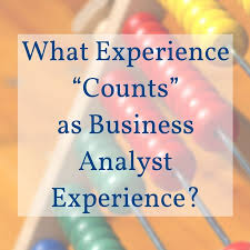 What Experience Counts As Business Analyst Esperience Business Analyst Business Analyst Career Business Intelligence Analyst