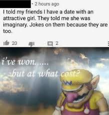 I Ve Won But At What Cost Memes Almost Had Us Feeling Bad For Wario Funny Images Jokes Stupid Funny Memes