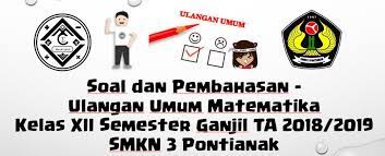 We did not find results for: Soal Dan Pembahasan Ulangan Umum Matematika Kelas Xii Semester Ganjil Ta 2018 2019 Smkn 3 Pontianak Mathcyber1997