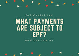 Employer & employee contributions all private sector employers need to pay monthly contributions for each. What Payments Are Subject To Epf Donovan Ho