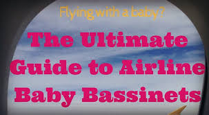 The Ultimate Guide To Airline Baby Bassinets Our Globetrotters