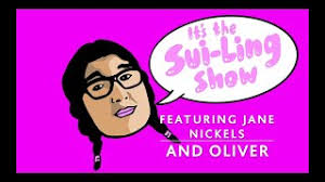 The Sui-Ling Show Episode 4 Featuring Jane Nickels