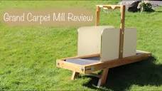 Grand Carpet Mill Review - YouTube