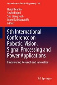 Phillip mah mun kuen lim chong hoe patrick lim bryan lau chee loon mohd sofian bin salleh winnie leong siew peng (ms) abdul halim bin osman shamin ali s/o. 9th International Conference On Robotic Vision Signal Processing And Power Applications Springerlink