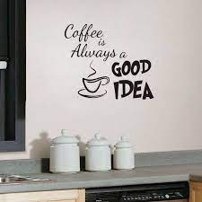 Diy Wall Sticker Coffee Is Always A Good Idea Wall Decals Vinyl Stickers Home Decoration Wall Ar Kitchen Wall Decals Wall Decals Living Room Kitchen Decor Sets