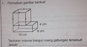 Volume gabungan kubus dan balok. 1 Perhatikan Gambar Berikut 4 Cm8 Cm10 Cmtentukan Volume Bangun Ruang Gabungan Tersebut Jawab Brainly Co Id