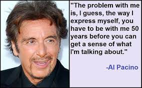 Motivational Al Pacino Quotes And Sayings Tech Inspiring Stories Quotes Sayings Al Pacino