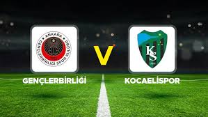 gençlerbirliği – kocaelispor