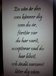 Alla citat om vänner är på svenska ; Vanner Citat Sanna Vanner Tankvart