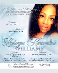 Celebration of Life For Latoya K. Willams Floral Arrangements Can Be  Ordered At www.LukeMemorialMortuary.com
