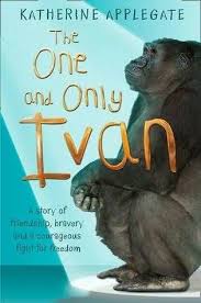 The One And Only Ivan One And Only Ivan Book Reviews For Kids Fight For Freedom