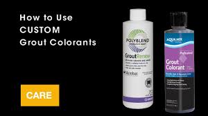 How To Use Custom Grout Colorants