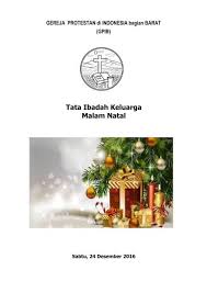 Di dalam nama tuhan yesus,. Tata Ibadah Keluarga Malam Natal