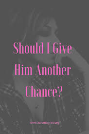 Should I Give Him Another Chance Save The Pin And Click Through To Learn More Relationship Relationshi Breakup Advice Relationship Help Relationship Advice