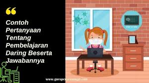 Contoh pertanyaan sarana dan prasarana. 33 Contoh Pertanyaan Tentang Pembelajaran Daring Beserta Jawabannya Guru Penyemangat