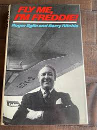 Fly Me, I'm Freddie! HB Roger Eglin & Berry Ritchie