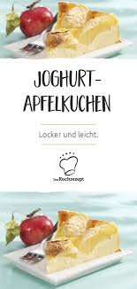 Joghurt Apfelkuchen Rezept Apfelkuchen Rezept Rezepte Apfelkuchen