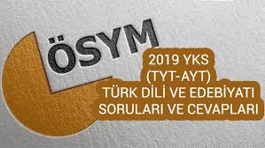 2019 Ayt Turk Dili Ve Edebiyati Sorulari Ve Cevaplari Turk Dili Ve Edebiyati