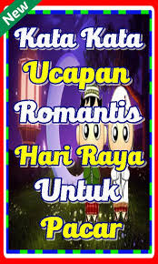 Tapi namun begitu, nyindir seseorang juga membuat kita terkesan sok dan sombong. Kata Kata Ucapan Romantis Hari Raya Untuk Pacar For Android Apk Download