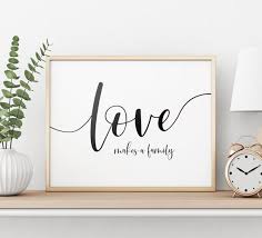 Love Makes A Family Printable Art Home Decor Love Quote Print Living Room Decor Family Quote Poster Inspirational Art Instant Download Quote Prints Printable Posters Art Canvas Art Quotes