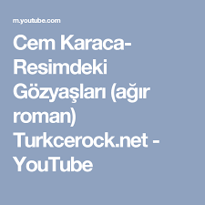 Cem Karaca Resimdeki Gozyaslari Agir Roman Turkcerock Net Youtube Romanlar Resim Youtube