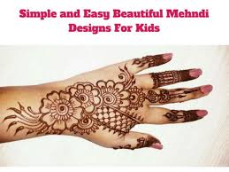 Simple Easy Mehndi Designs For Children