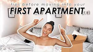 It does come with many more responsibilities as well. Tips Before Moving Into Your First Apartment Things You Must Know Before Moving Into An Apartment Youtube